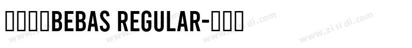 字体名称Bebas Regular字体转换